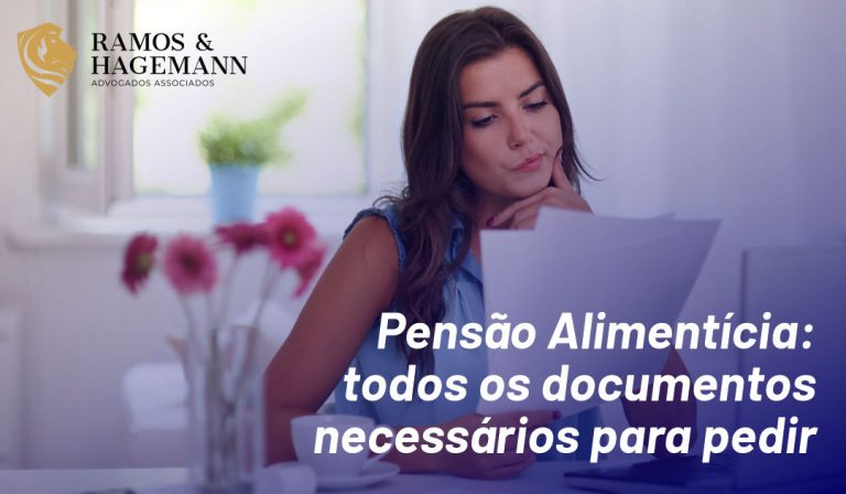 Pensão Alimentícia: todos os documentos necessários para pedir